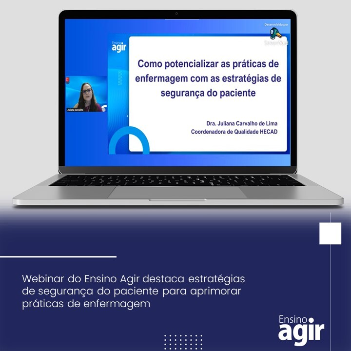 webinar-do-ensino-agir-destaca-estrategias-de-seguranca-do-paciente-para-aprimorar-praticas-de-enfermagem